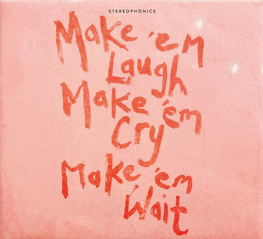 the album cover for Stereophonics - Make Em Laugh Make Em Cry Make Em Wait [Indie Exclusive 180g Coke Bottle Clear LP]