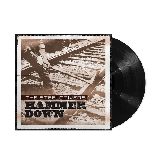 the album cover for The SteelDrivers - Hammer Down (Anniversary Edition) -  [LP]