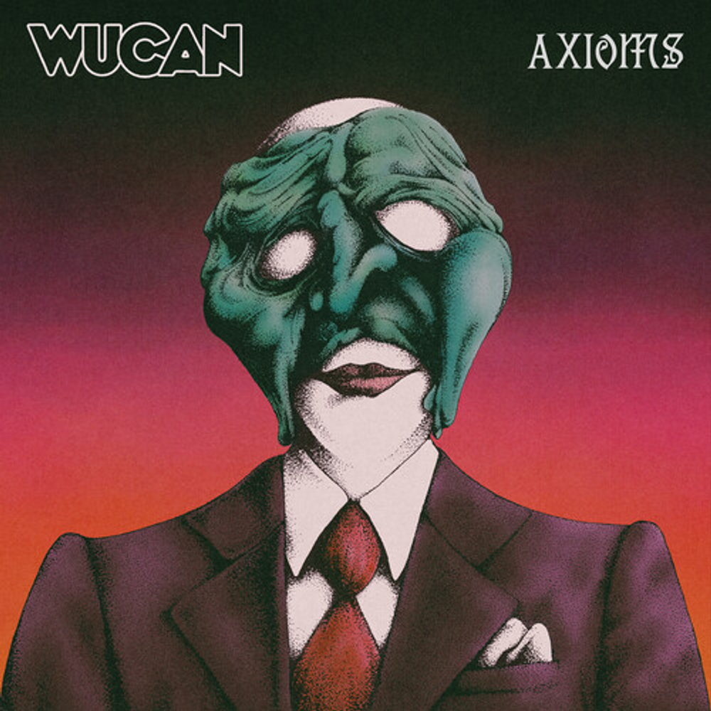 the album cover for Wucan - Axioms