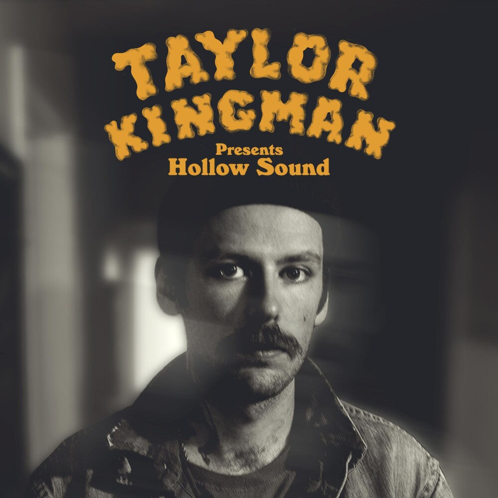 the album cover for Taylor Kingman - Hollow Sound [Indie Exclusive Limited Edition Yellow Belly Yellow LP]