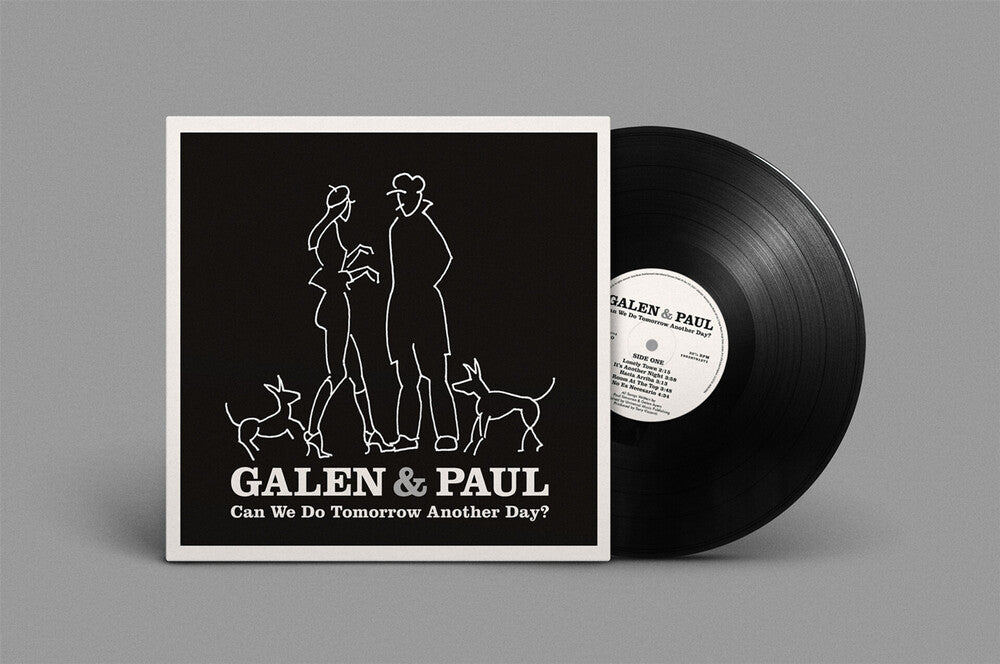 the album cover for Galen &amp; Paul - Can We Do Tomorrow Another Day? [LP]