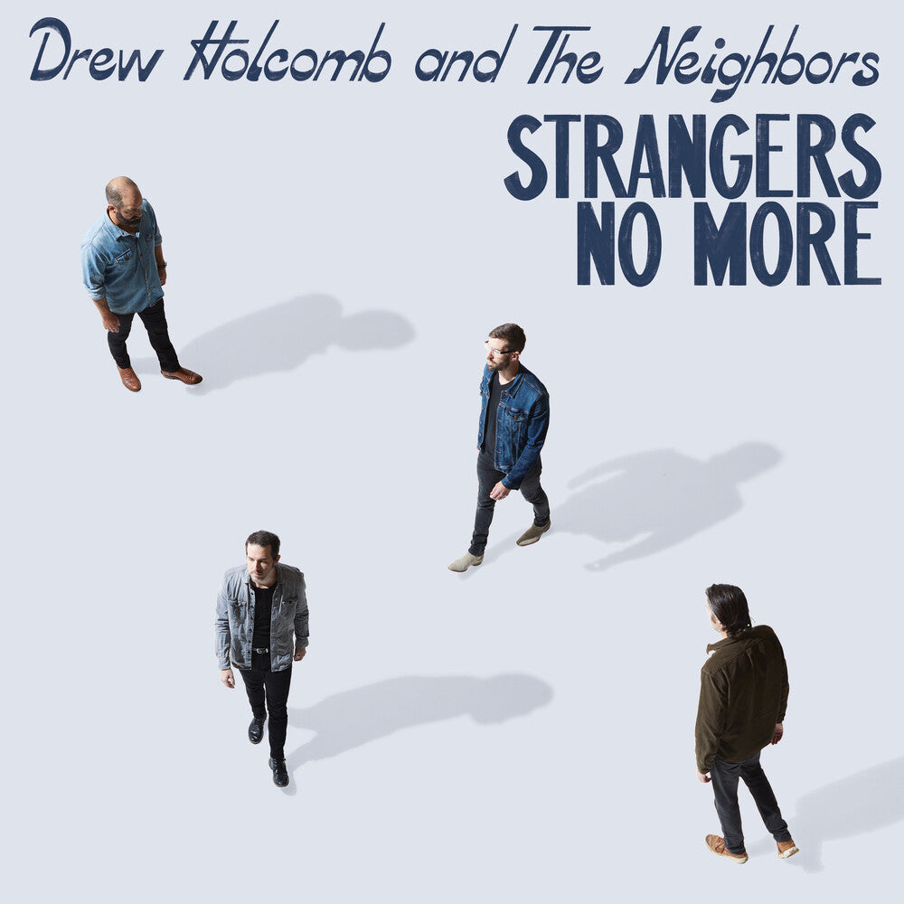 the album cover for Drew Holcomb & The Neighbors - Strangers No More [LP]