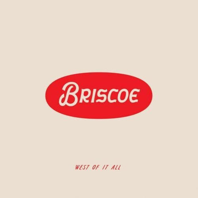the album cover for Briscoe - West Of It All [White LP]