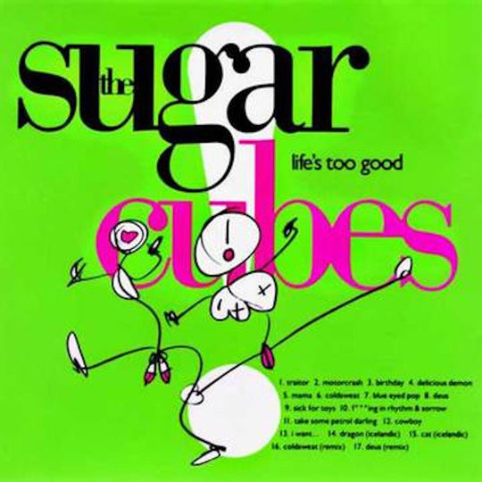 the album cover for Sugarcubes - Life's Too Good