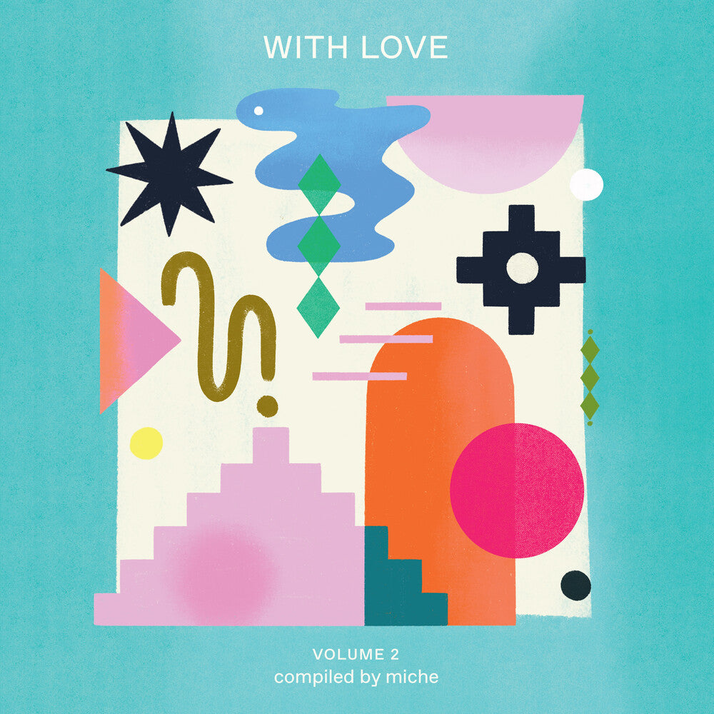 the album cover for With Love Vol. 2 Compiled By Miche / Various - With Love Vol. 2 Compiled By Miche / Various [Indie Exclusive]