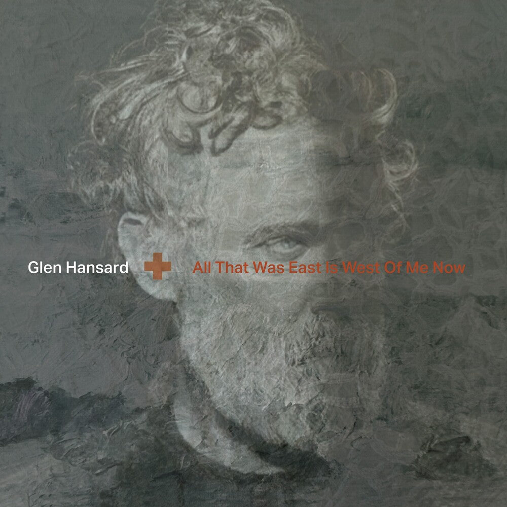 the album cover for Glen Hansard - All That Was East Is West Of Me Now [Indie Exclusive Limited Edition Clear LP]