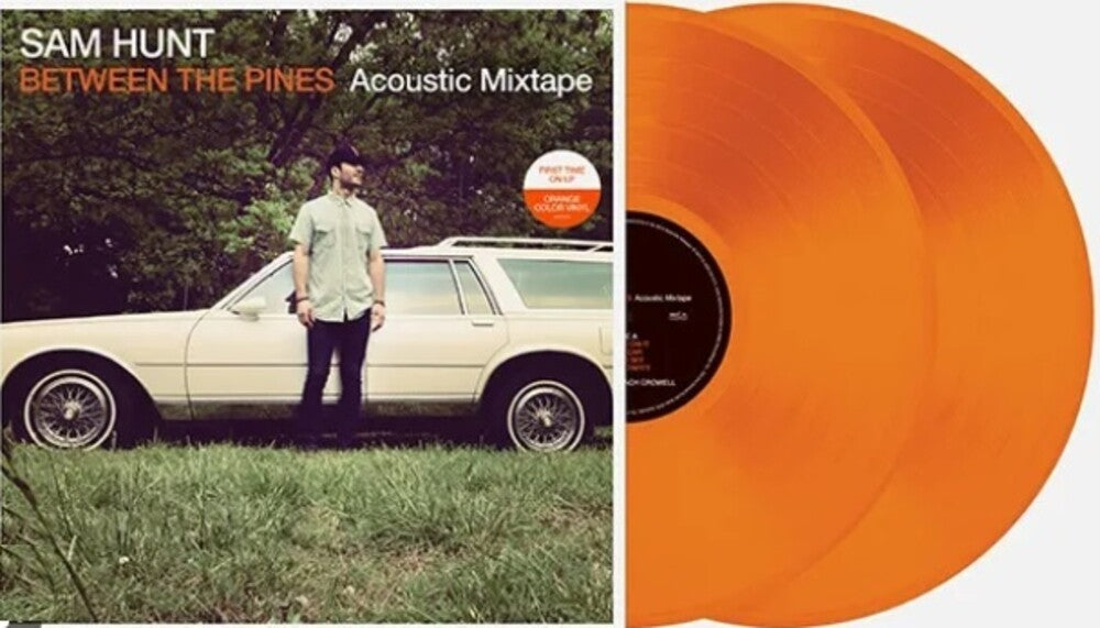 the album cover for Sam Hunt - Between The Pines (Acoustic Mixtape) [Limited Edition Orange 2LP]