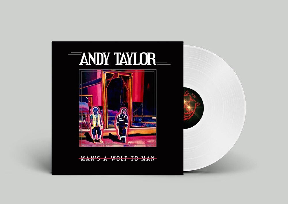 the album cover for Andy Taylor - Man's A Wolf To Man [Limited Edition White LP]