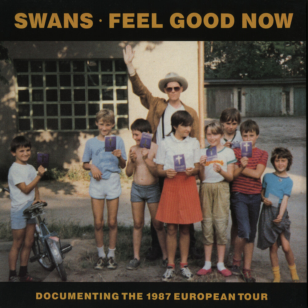 the album cover for Swans - Feel Good Now [Indie Exclusive] [Indie Exclusive]