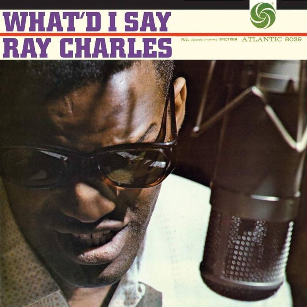the album cover for Ray Charles - What'd I Say (Gate) [180 Gram]