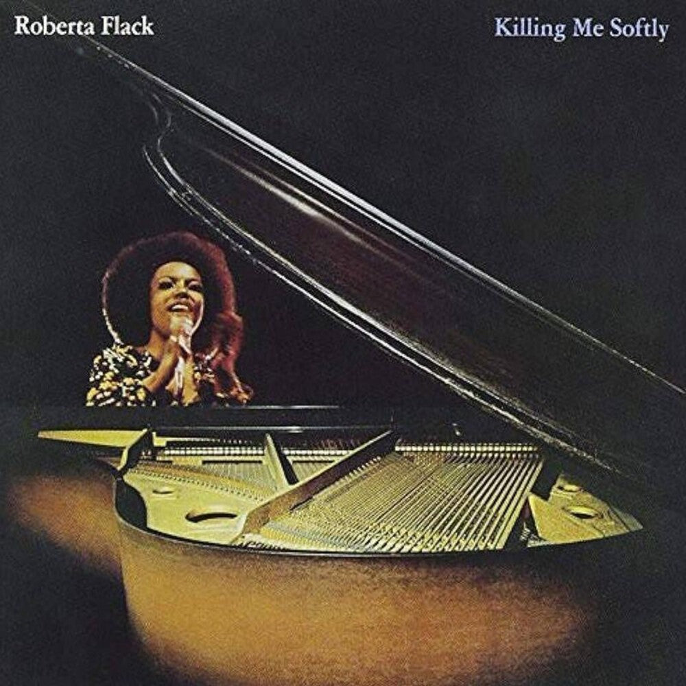 the album cover for Roberta Flack - Killing Me Softly (Gate) [180 Gram]