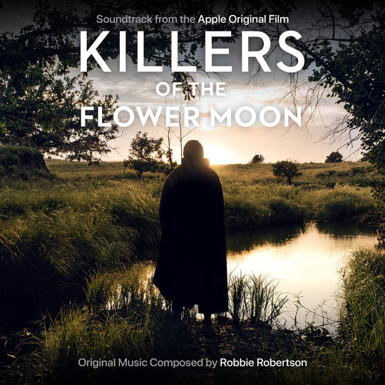 the album cover for Robbie Robertson - Killers of the Flower Moon (Soundtrack from the Apple Original Film) [LP]