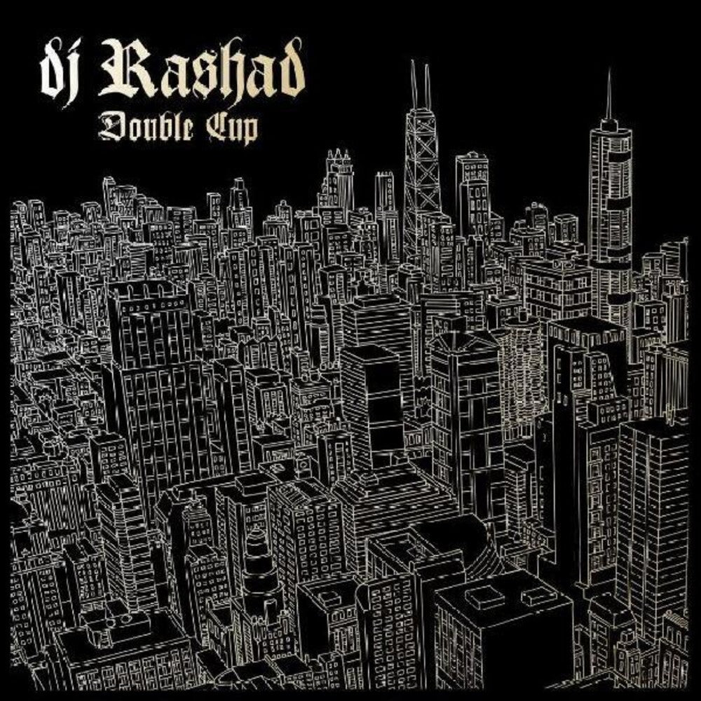 the album cover for DJ Rashad - Double Cup [Limited Edition Gold LP]