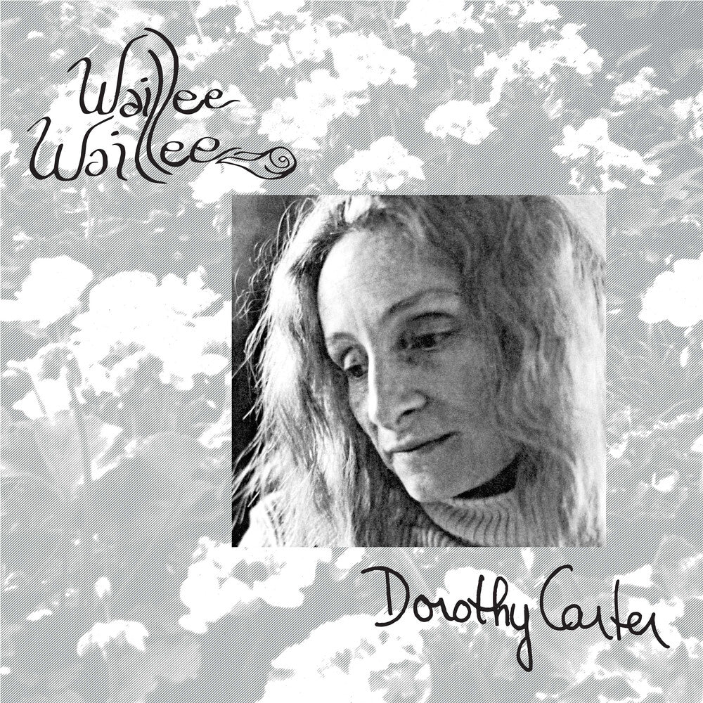 the album cover for Dorothy Carter - Waillee Waillee
