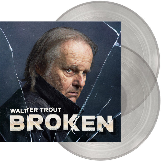 the album cover for Walter Trout - Broken [Clear Vinyl] [180 Gram]