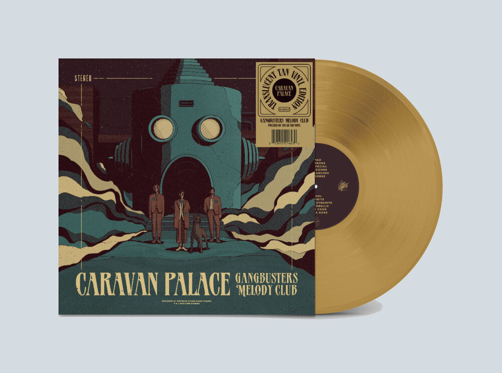 the album cover for Caravan Palace - Gangbusters Melody Club - Tan [Colored Vinyl] [180 Gram]