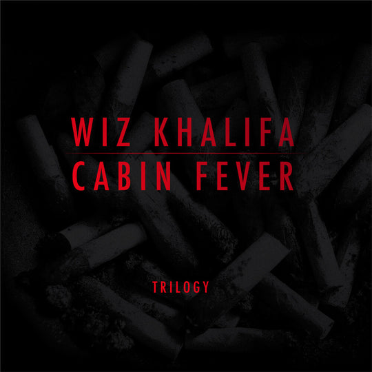 the album cover for Wiz Khalifa - Cabin Fever Trilogy