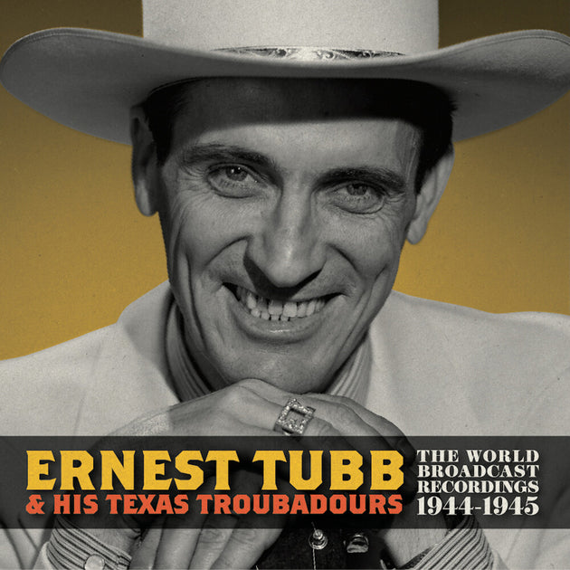 the album cover for Ernest Tubb - World Broadcast Recordings 1944-1945 (Rsd) [Colored Vinyl] 