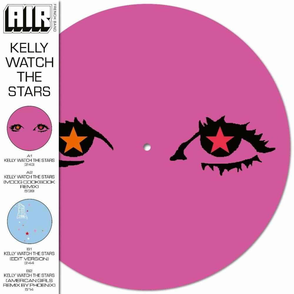 the album cover for AIR - Kelly Watch The Stars (Ofgv) (Pict) [Record Store Day] 