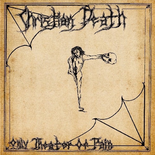 the album cover for Christian Death - Only Theatre of Pain