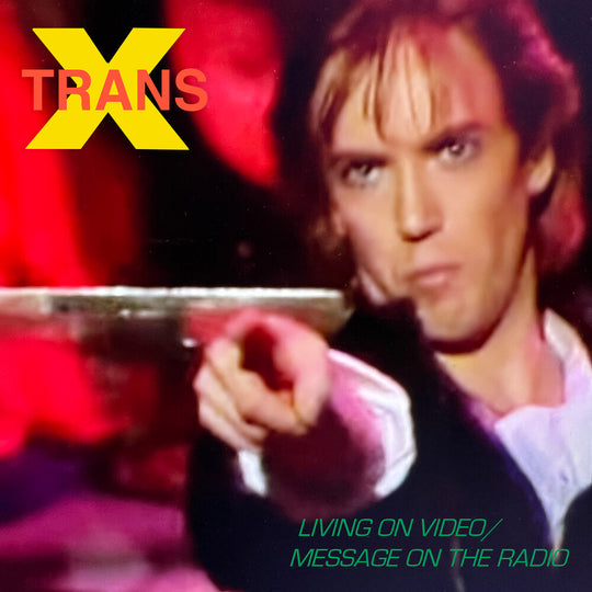 the album cover for Trans-X - Living On Video / Message On The Radio