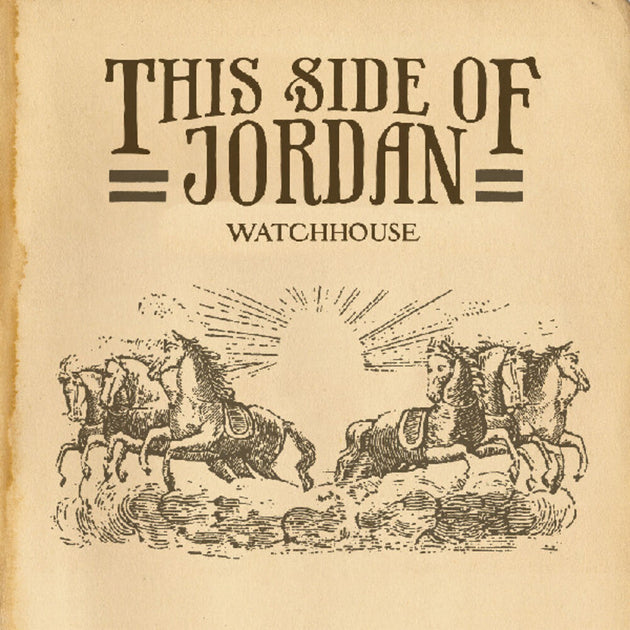 the album cover for Watchhouse - This Side Of Jordan [Colored Vinyl] (Gol)
