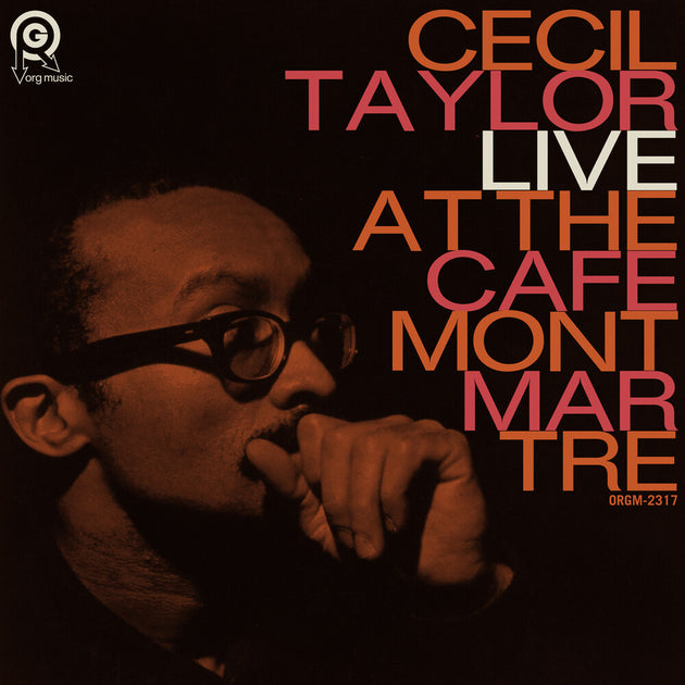 the album cover for Cecil Taylor - Live At The Cafe Montmartre (Rsd) [Record Store Day] [RSD Black Friday 2024]