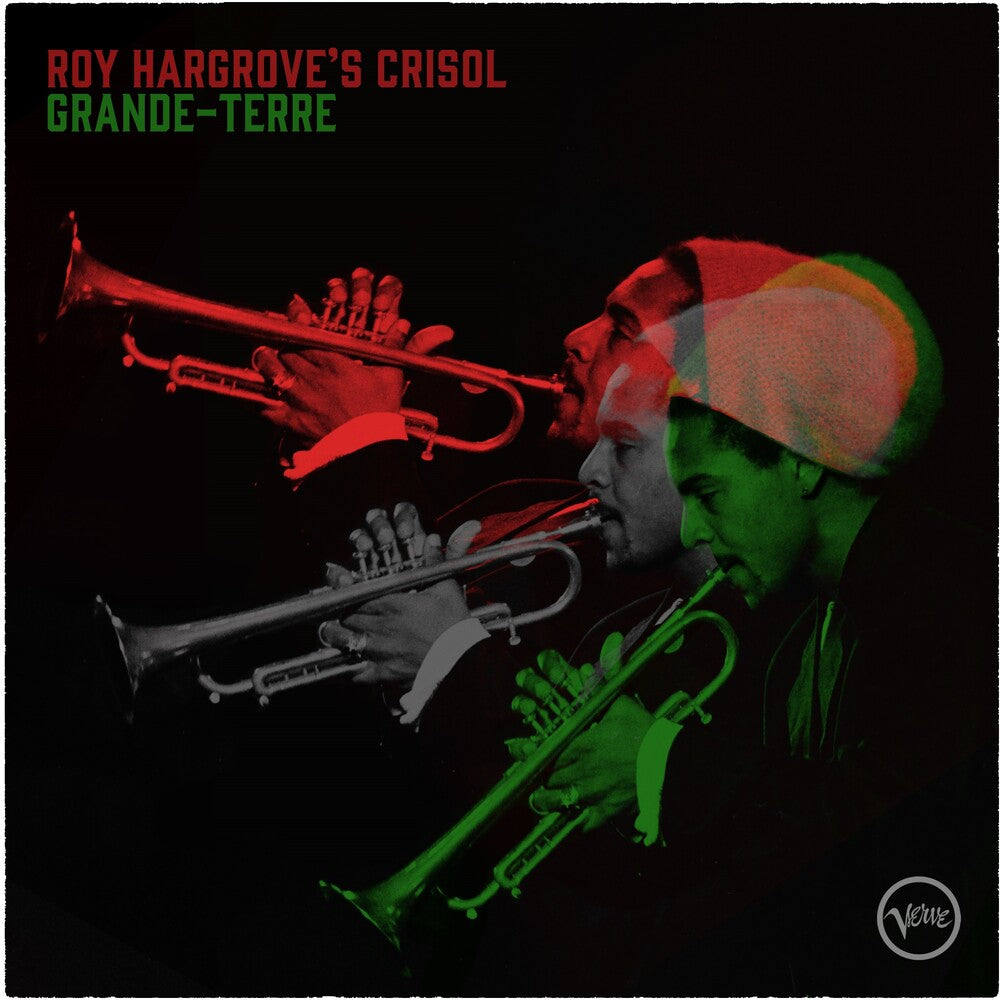 the album cover for Hargrove, Roy ( Roy Hargrove's Crisol ) - Grande-Terre
