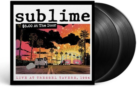 the album cover for Sublime - $5 At The Door (Live At Tressel Tavern, 1994) [2LP]