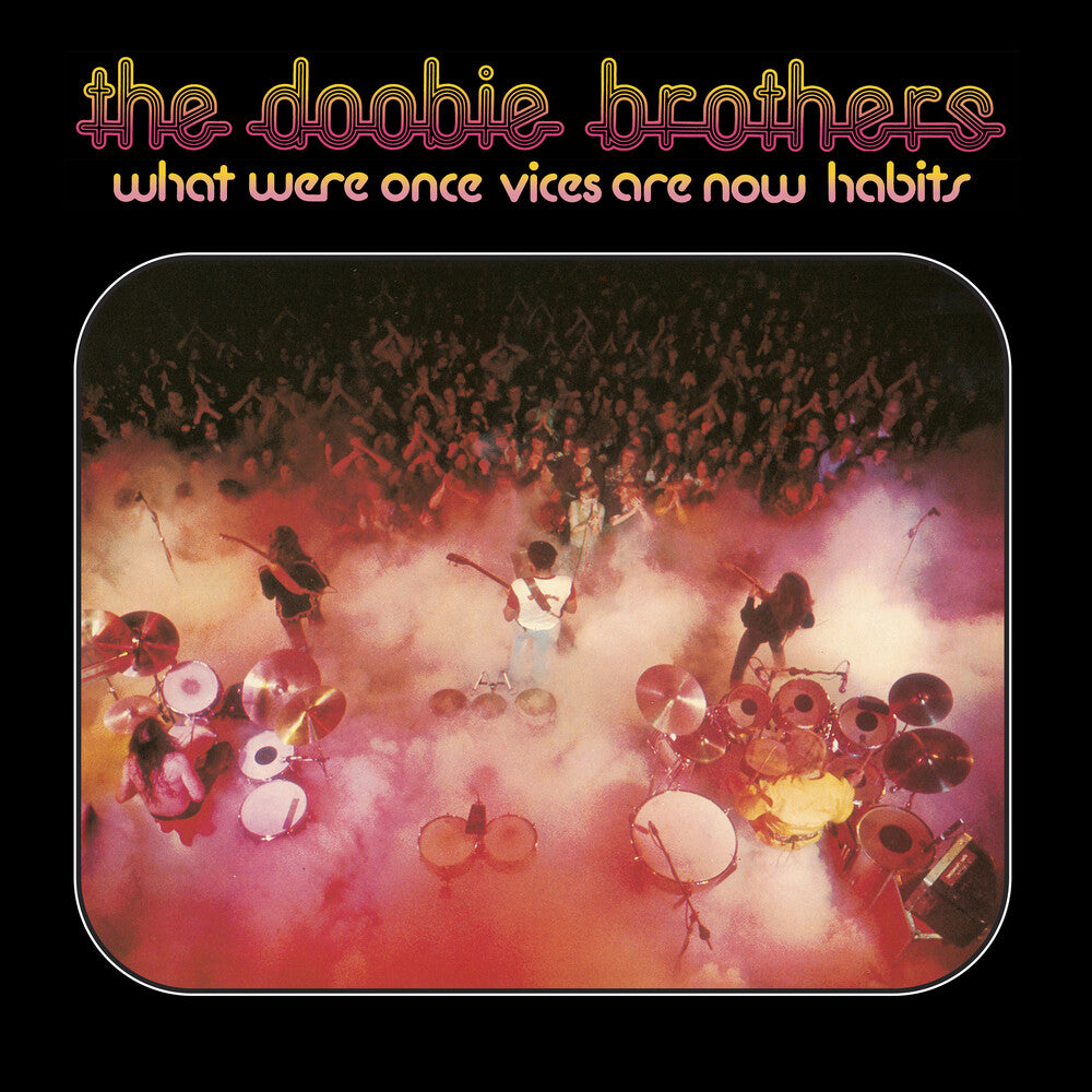 the album cover for Doobie Brothers - What Were Once Vices Are Now Habits (Bme)
