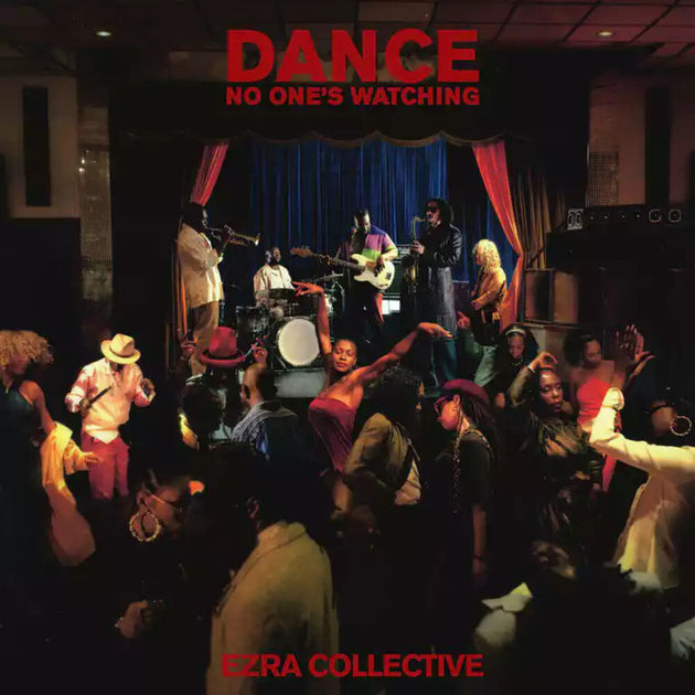 the album cover for Ezra Collective - Dance, No One's Watching [Deluxe 2 LP]