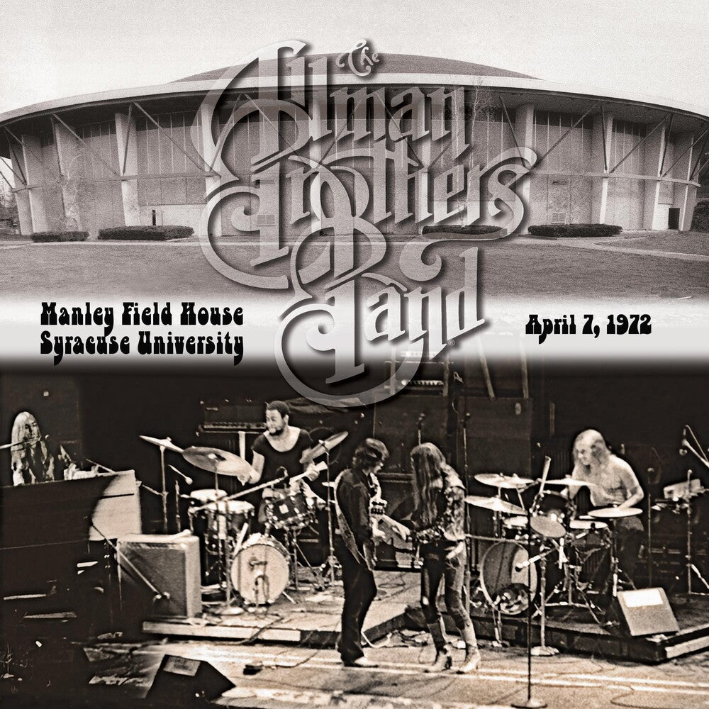 the album cover for Allman Brothers Band - Manley Field House, Syracuse NY April 7 , 1972 [RSD Black Friday 2024]
