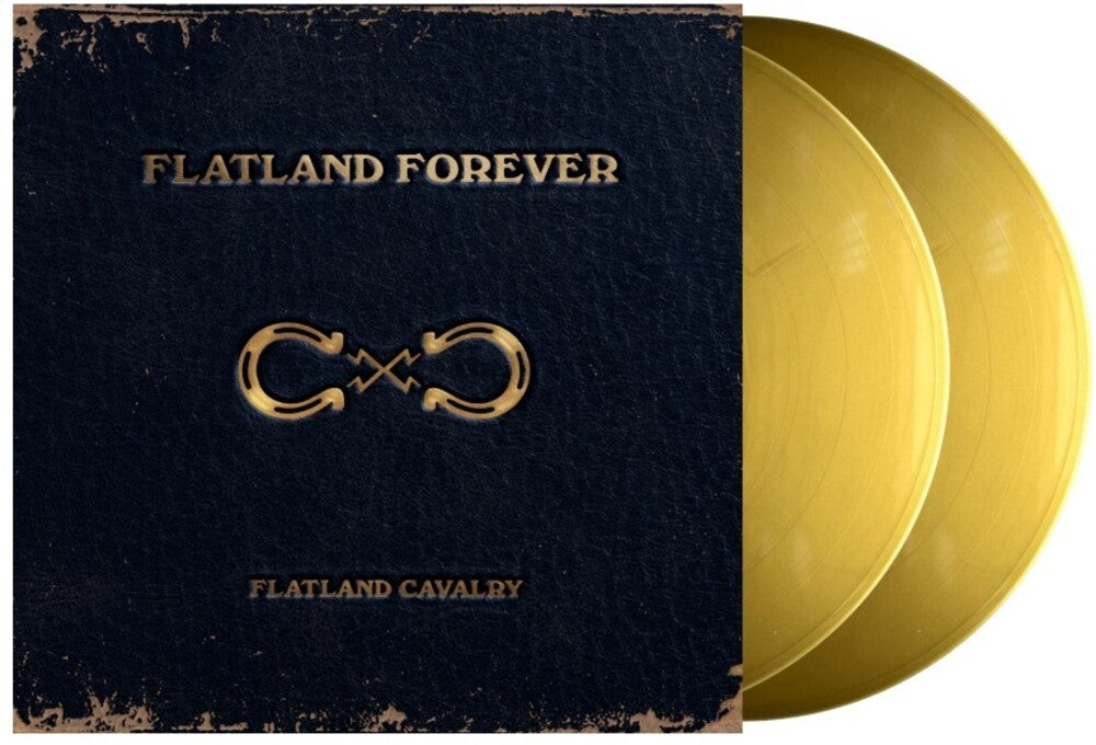 the album cover for Flatland Cavalry - Flatland Forever [Gold 2LP]