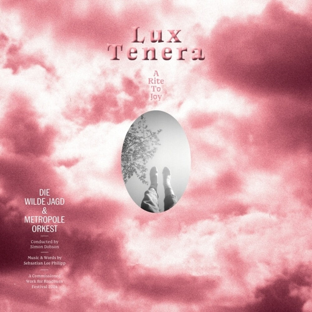 the album cover for Die Wilde Jagd / Metropole Orkest - Lux Tenera: A Rite To Joy