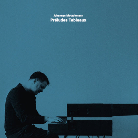 the album cover for Johannes Motschmann - Preludes Tableaux (Uk)