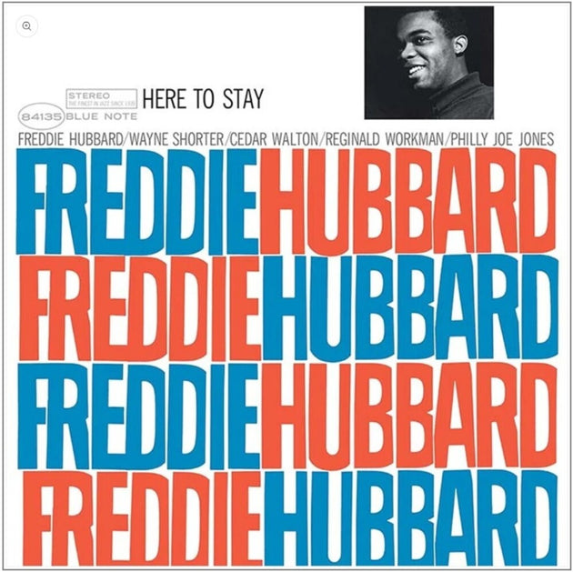 the album cover for Freddie Hubbard - Here To Stay (Blue Note Classic Vinyl Edition)