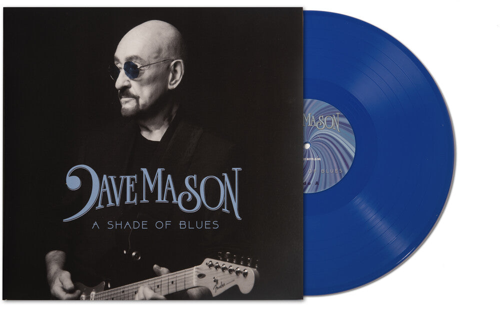 the album cover for Dave Mason - Shade Of Blues - Blue (Blue) [Colored Vinyl] (Gate)