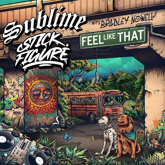 the album cover for Sublime - Feel Like That (Feat. Bradley Nowell)