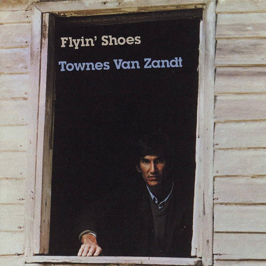 the album cover for Van Townes Zandt - Flyin Shoes (Uk)