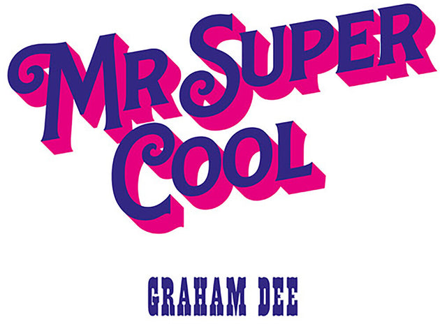 the album cover for Graham Dee - Mr. Super Cool