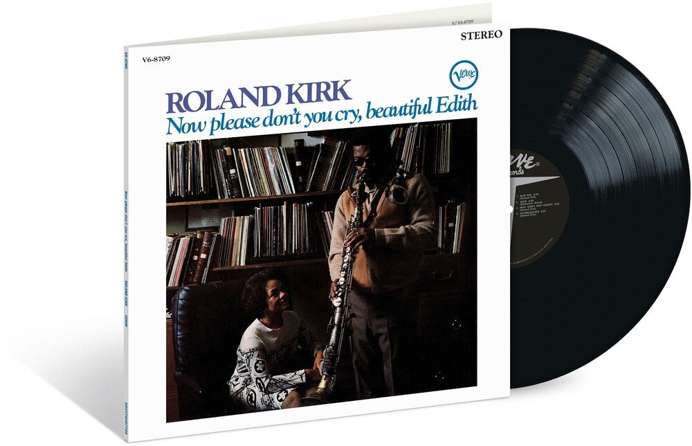 the album cover for Roland Kirk - Now Please Don't You Cry, Beautiful Edith [180 Gram]