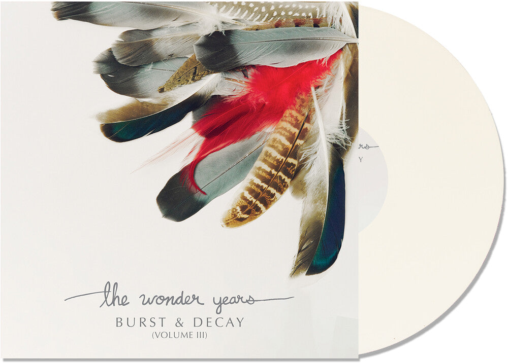 the album cover for Wonder Years - Burst & Decay Vol. 3 - White [Colored Vinyl] (Wht)