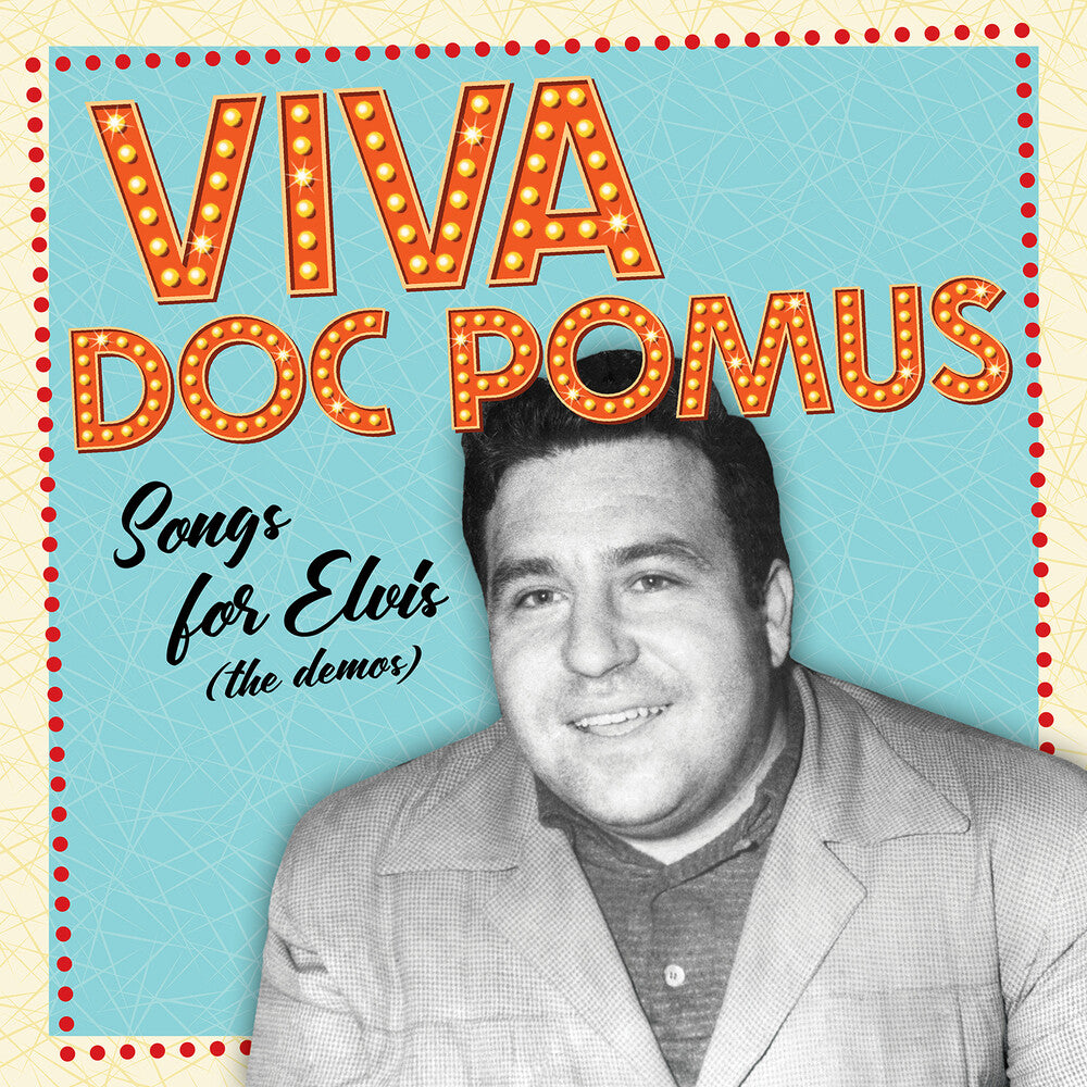 the album cover for Doc Pomus - Viva Doc Pomus: Songs For Elvis (The Demos) 