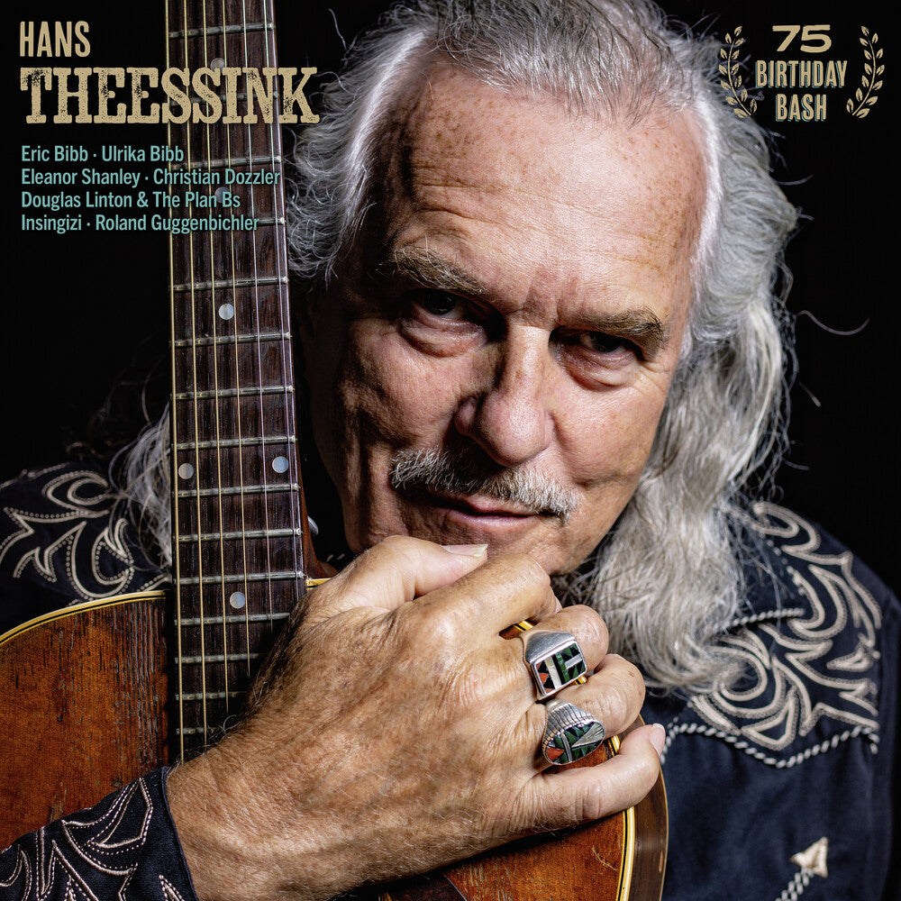 the album cover for Hans Theessink - 75 Birthday Bash [180 Gram]