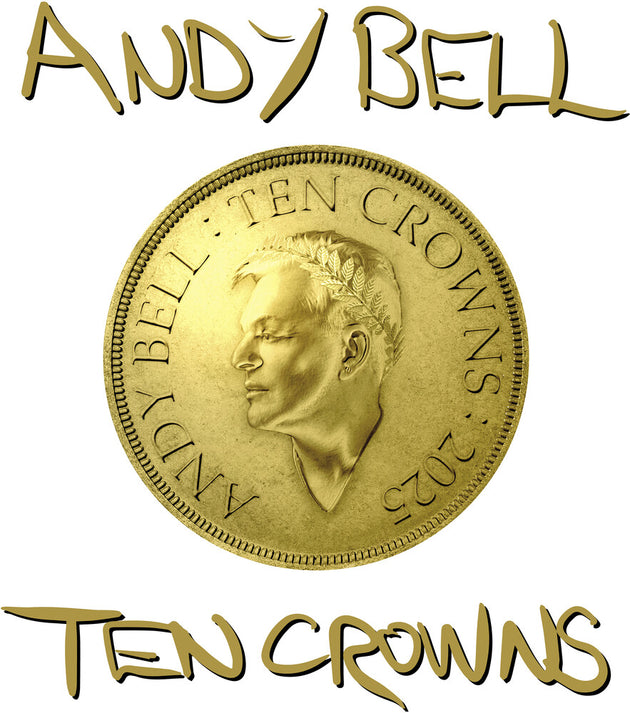the album cover for Andy Bell - Ten Crowns - White