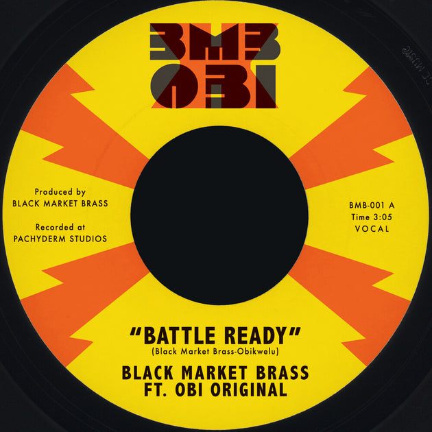 the album cover for Black Market Brass / Obi Original - Battle Ready / What You Make It