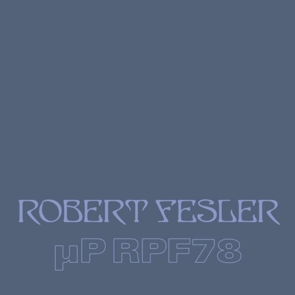 the album cover for Robert Fesler - Up Rpf78