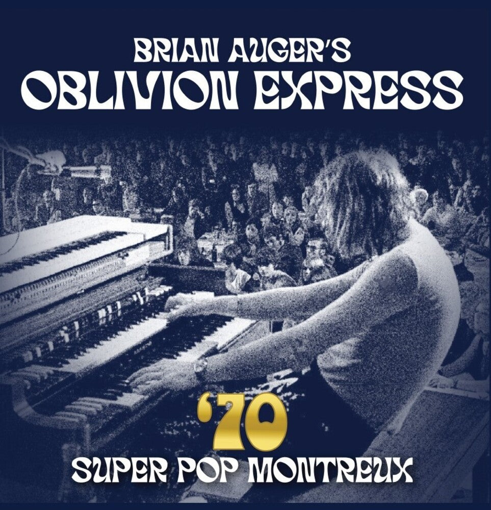 the album cover for Brian Auger  / Oblivion Express - 70 Super Pop Montreux [180 Gram] (Uk)