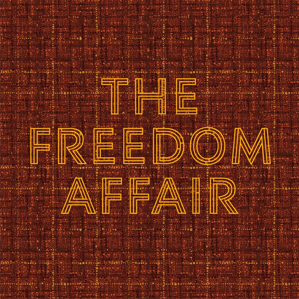 the album cover for Freedom Affair - Freedom Affair (Blk) [Colored Vinyl] (Org)