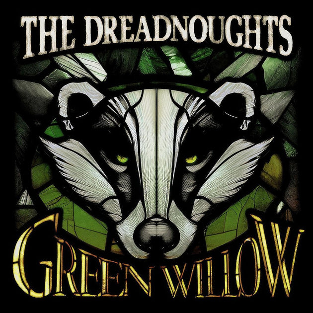 the album cover for Dreadnoughts - Green Willow